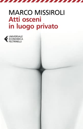 30 Le migliori recensioni di Atti Osceni In Luogo Privato Libro testate e qualificate con guida all’acquisto