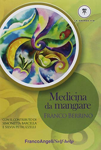 30 Le migliori recensioni di Medicina Da Mangiare Berrino testate e qualificate con guida all’acquisto